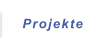 Projekte